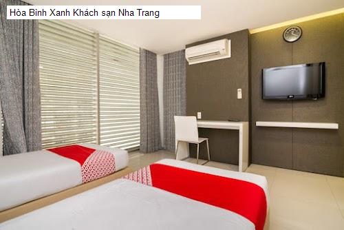 Chất lượng Hòa Bình Xanh Khách sạn Nha Trang