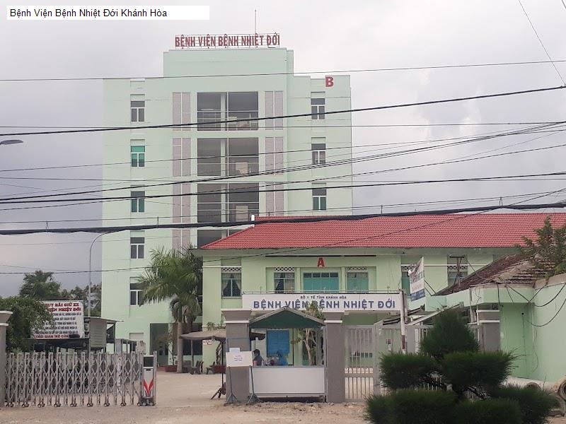 Bệnh Viện Bệnh Nhiệt Đới Khánh Hòa